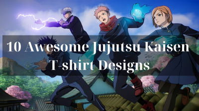 10 Awesome Jujutsu Kaisen T-shirt Designs